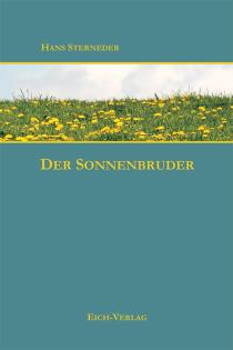 Hans Sterneder Der Sonnenbruder