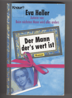 Eva Heller - Der Mann ders wert ist