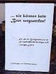 . sie können kein Brot wegwerfen Spannend geschriebene Zeitgeschichte