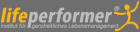 Life performer - Ganzheitliches Lebensmanagement