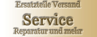 Ersatzteile Versand Service Reparatur und mehr